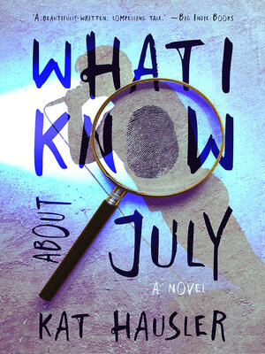 cover image of What I Know About July